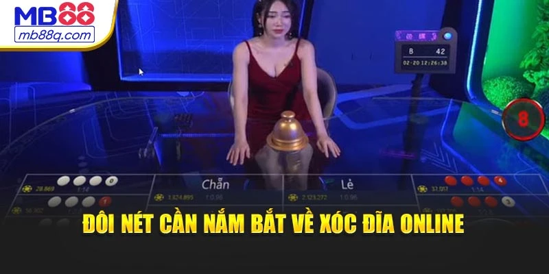 Đôi nét cần nắm bắt về Xóc Đĩa Online