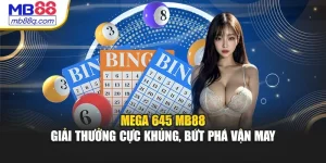 Mega 645 Mb88 – Giải Thưởng Cực Khủng, Bứt Phá Vận May
