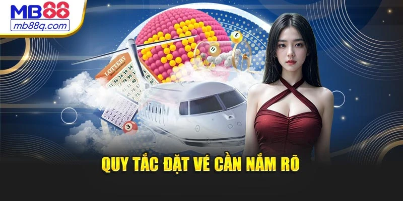 Quy tắc đặt vé cần nắm rõ