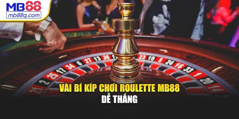 Vài bí kíp chơi Roulette MB88 dễ thắng